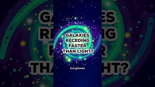 Some Galaxies Move Faster Than the Speed of Light