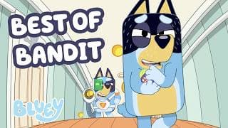 Best of Bandit! 🤩 | 30 MINUTES Bluey Compilation with Dad 💙 | Bluey