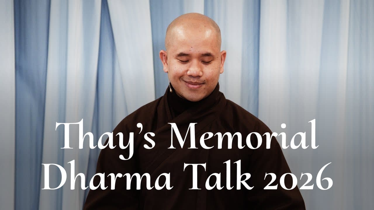Thay Memorial Dharma Talk 2026 | Br. Phap Huu