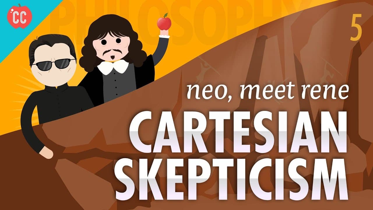 Cartesian Skepticism: Crash Course Philosophy #5