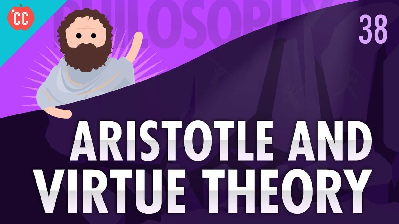 Aristotle and Virtue Theory: Crash Course Philosophy #38