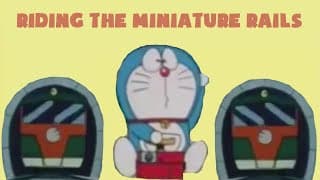 Riding the Miniature Rails! - Doraemon (1979 English Fandub) - S1 Ep1 (5 Year Youtuberversery)