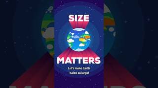 Let's Make Earth Twice as Large!